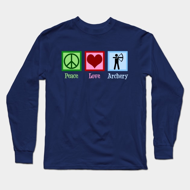 Peace Love Archery Long Sleeve T-Shirt by epiclovedesigns